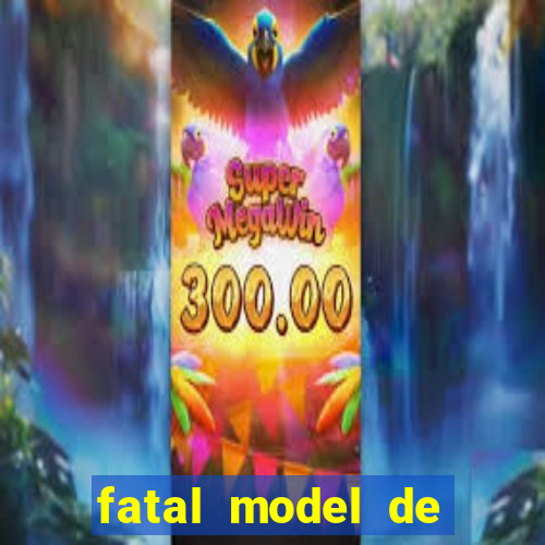 fatal model de porto alegre